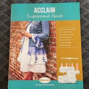 Baby Lock Acclaim Inspirational Guide